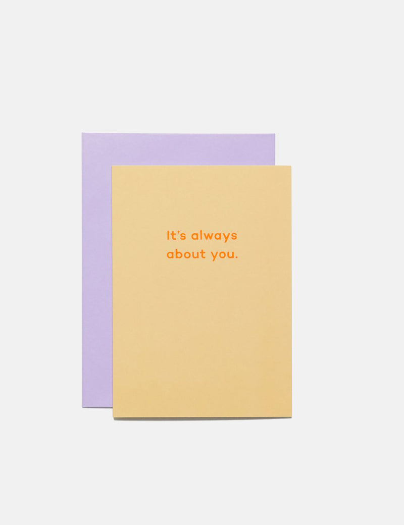 Mean Mail It's Always About You - Card