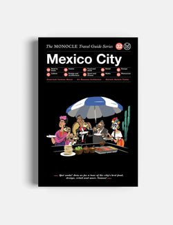 The Monocle Travel Guide - Mexico City