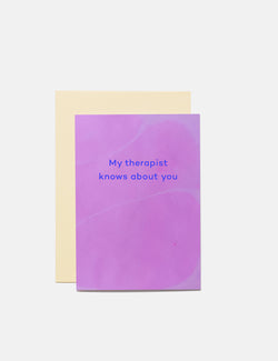 Mean Mail My Therapist Knows About You - Card