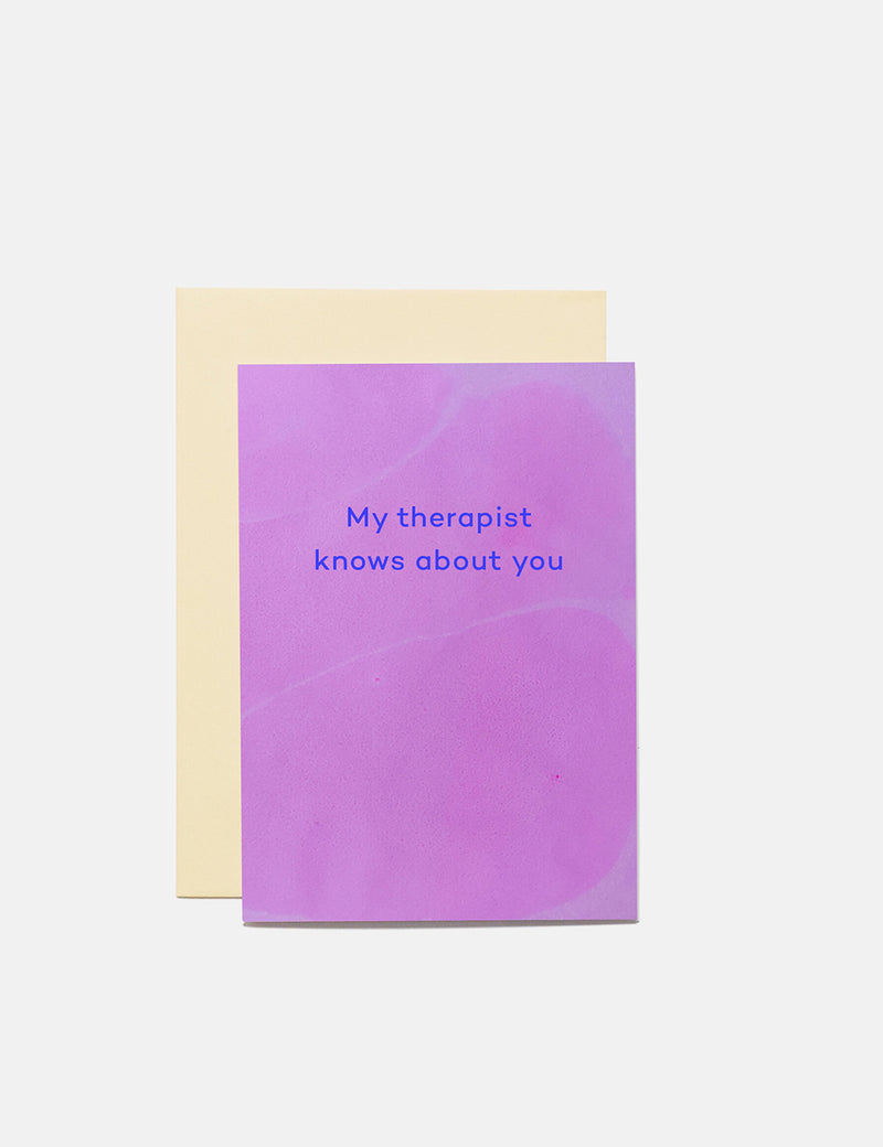 Mean Mail My Therapist Knows About You - Card